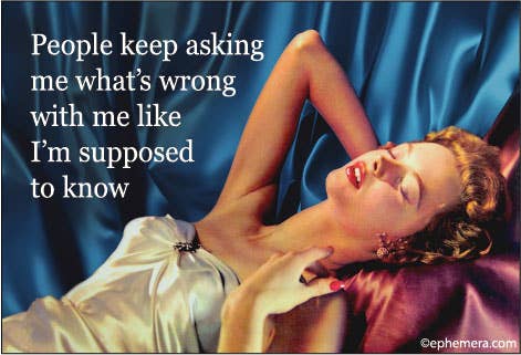 MAGNET: People keep asking me what's wrong...