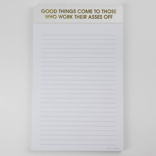 Good Things Come To Those... Notepad