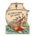 Go Forth and Make Shit Happen Graduation Card