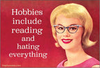 MAGNET: Hobbies include reading and hating everything