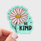 BE KIND of a Bitch Sticker