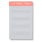 Wait, What Was I Doing? Notepad