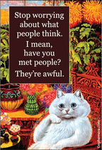 MAGNET: Stop worrying about what people think...