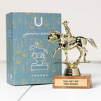 Trophy - "THIS AIN'T MY FIRST RODEO"