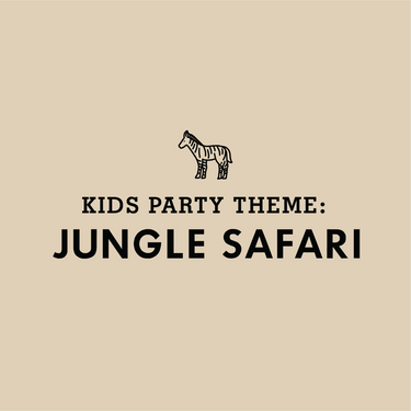 PARTY ADD ONS: Safari Theme