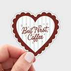 But First, Coffee Sticker
