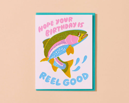 Reel Good (Trout) Letterpress Fish Birthday Card - Made in USA - Spring, Summer Birthday