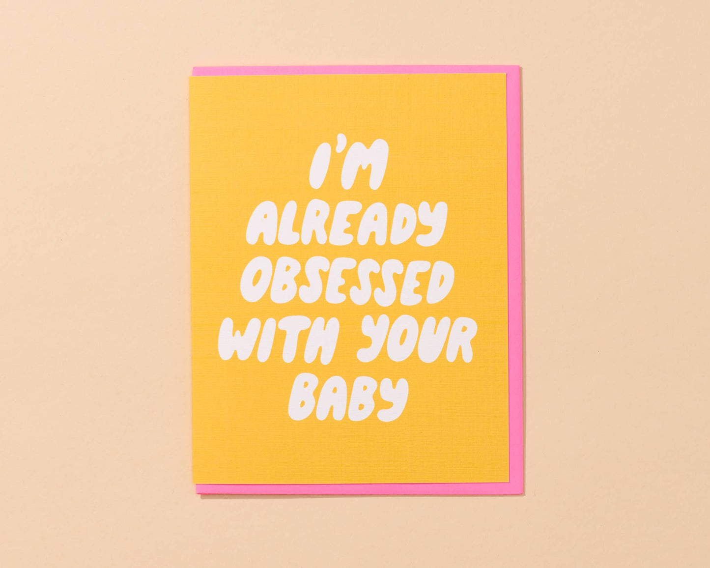 Already Obsessed Card - New Baby, Pregnancy - Made in USA