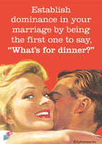 MAGNET: Establish dominance in your marriage by....