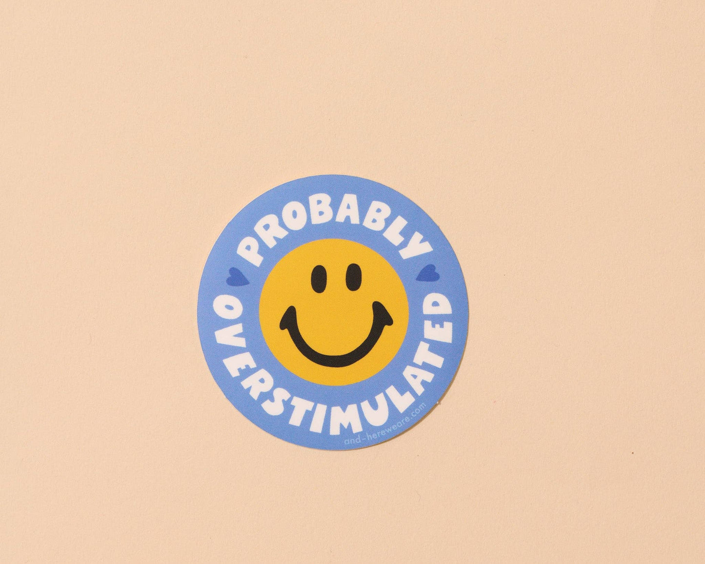 Probably Overstimulated Sticker
