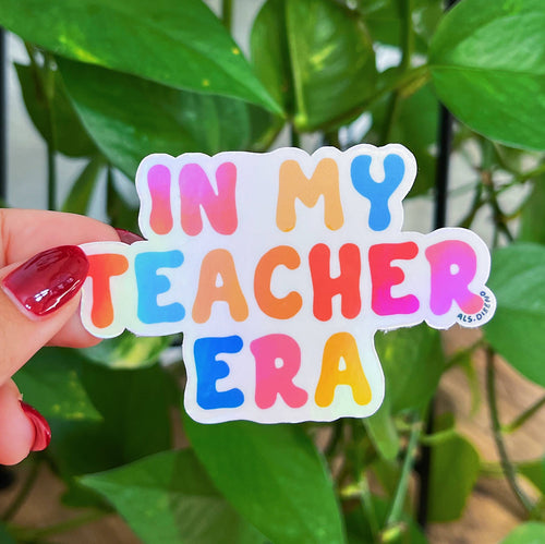 In My Teacher Era Sticker