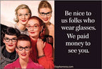 MAGNET: Be nice to us folks who wear glasses...