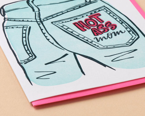 Hot Ass Mom Letterpress Greeting Card