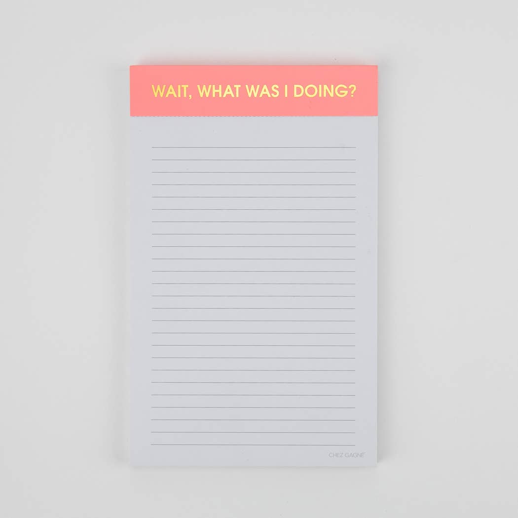 Wait, What Was I Doing? Notepad