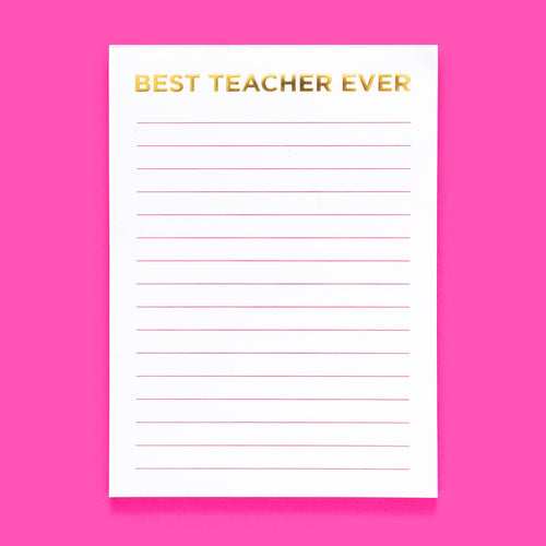 Best Teacher Ever Notepad