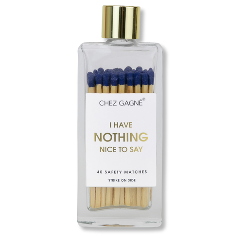 I Have Nothing Nice to Say - Glass Bottle Safety Matches