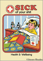 MAGNET: Sick of your shit