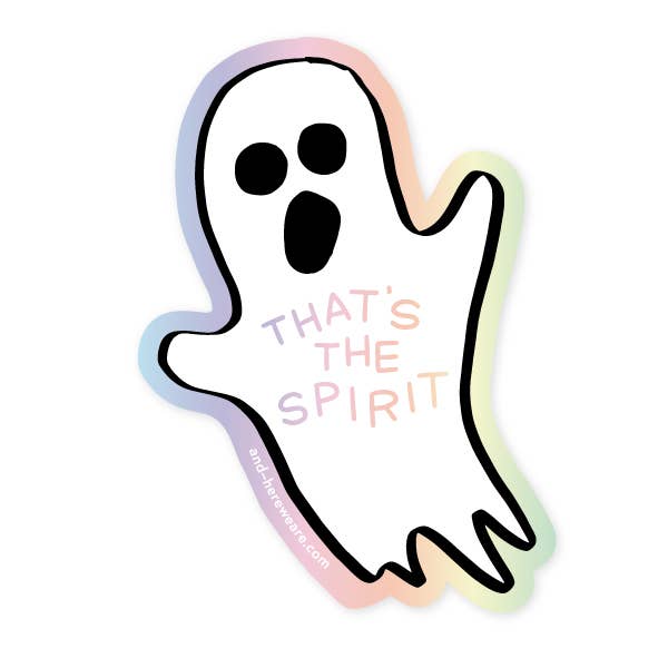 That's the Spirit Ghost Holographic Sticker