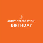 ADULT CELEBRATION: Birthday Party