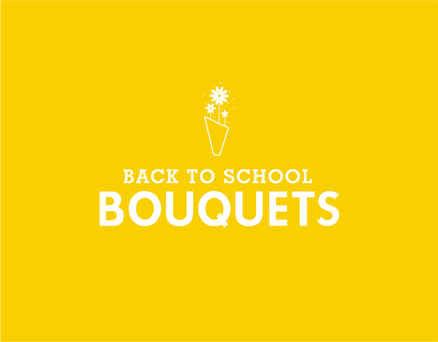 Back to School Bouquets