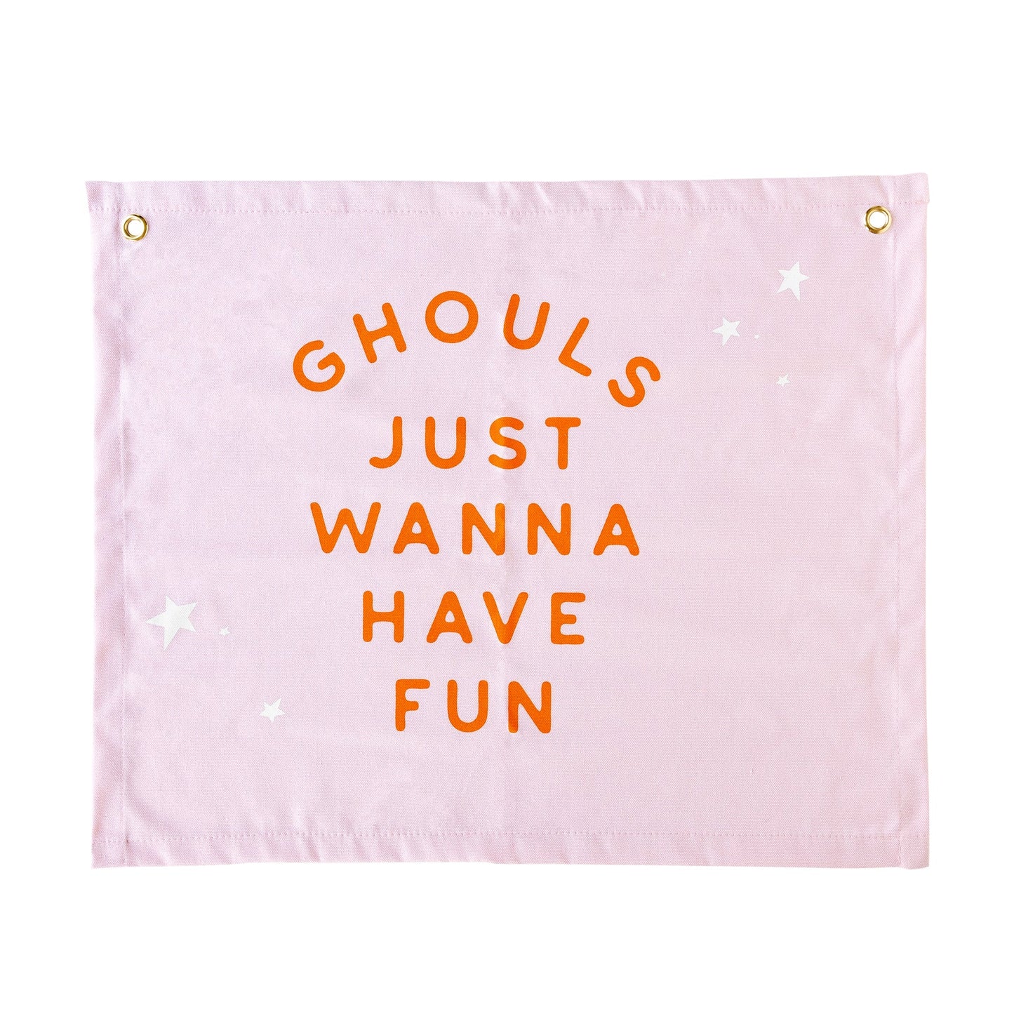 Ghouls Just Wanna Have Fun Canvas Banner