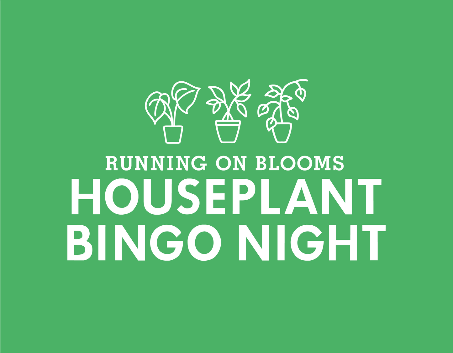 Houseplant Bingo Night