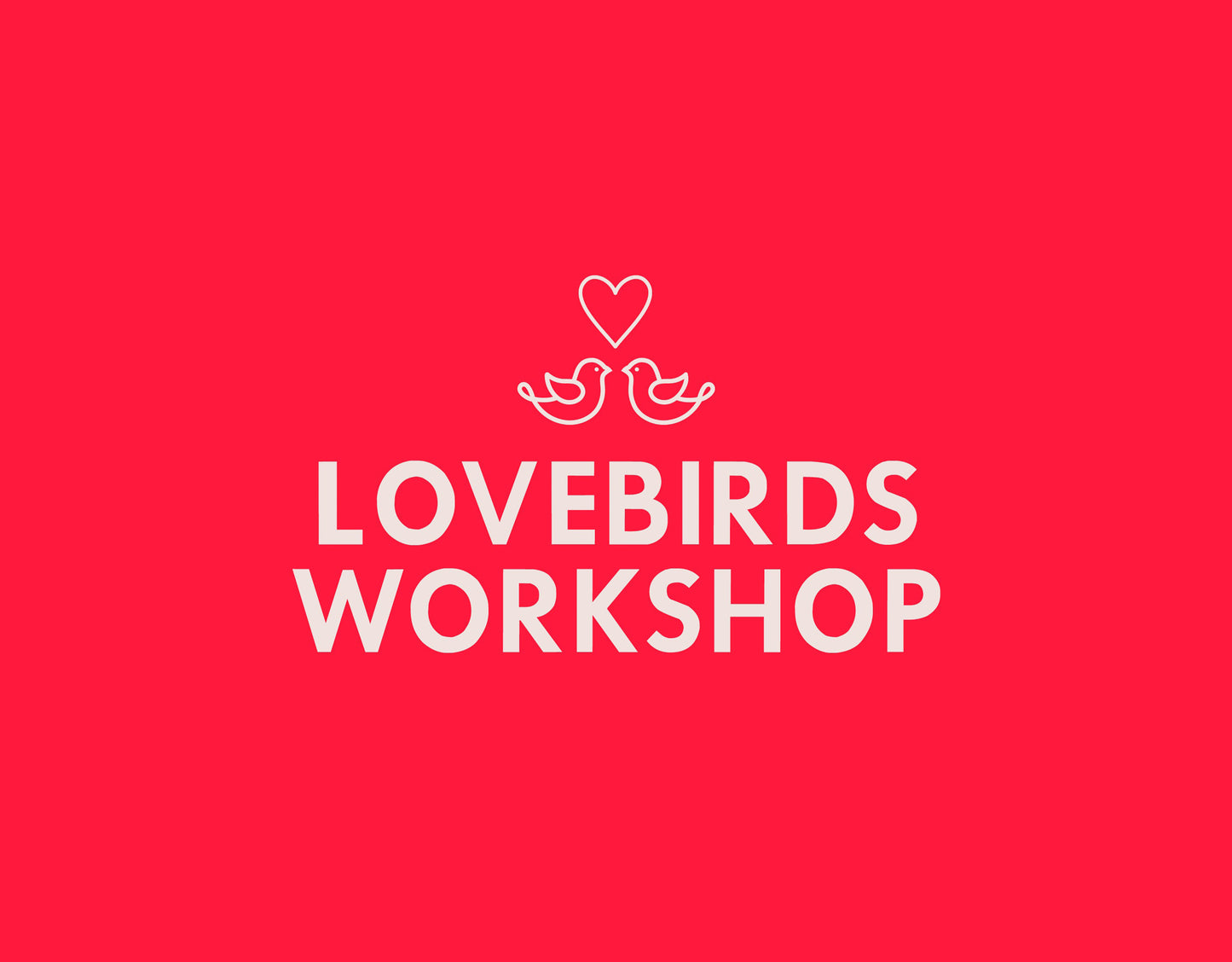 Lovebirds Workshop