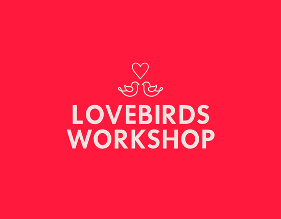 Lovebirds Workshop