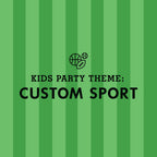 KIDS PARTY THEME: Sports
