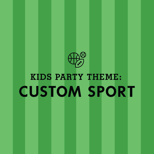 KIDS PARTY THEME: Sports
