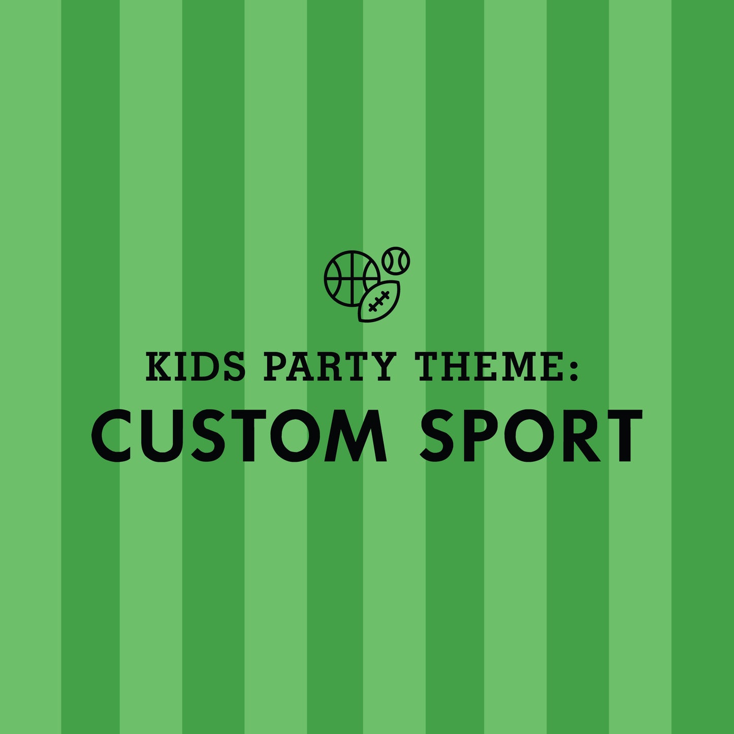 KIDS PARTY THEME: Sports