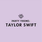 KIDS PARTY THEME: Taylor Swift