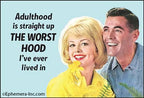 MAGNET: Adulthood is straight up the WORST HOOD..