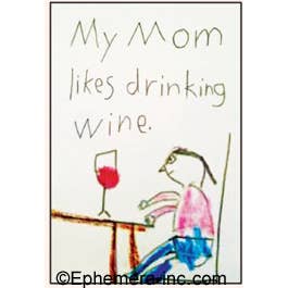 MAGNET: My mom likes drinking wine