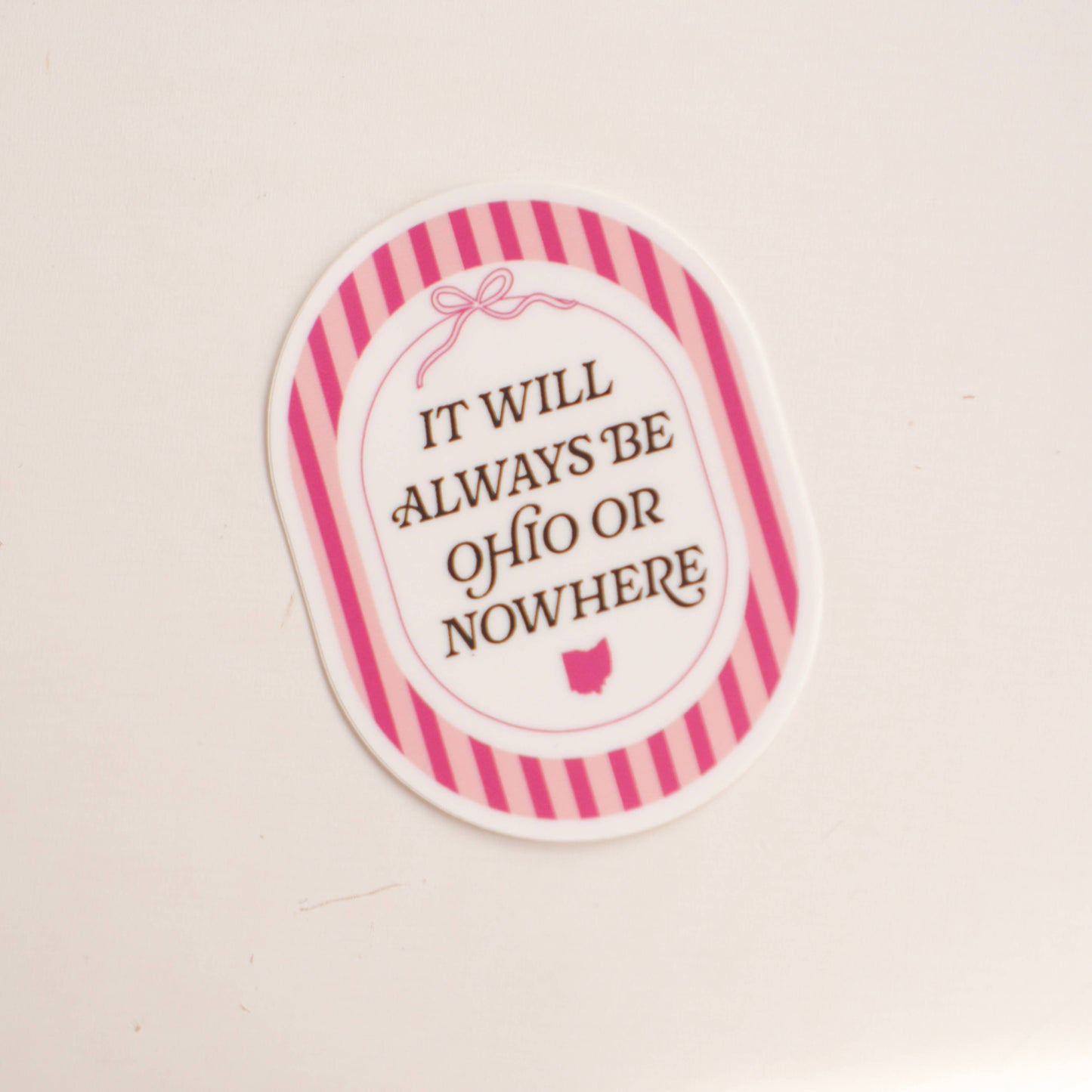 Ohio or Nowhere Sticker
