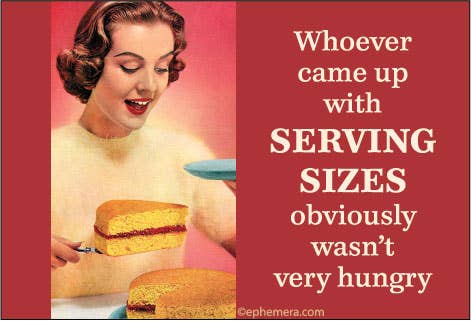 MAGNET: Whoever came up with SERVING SIZES...