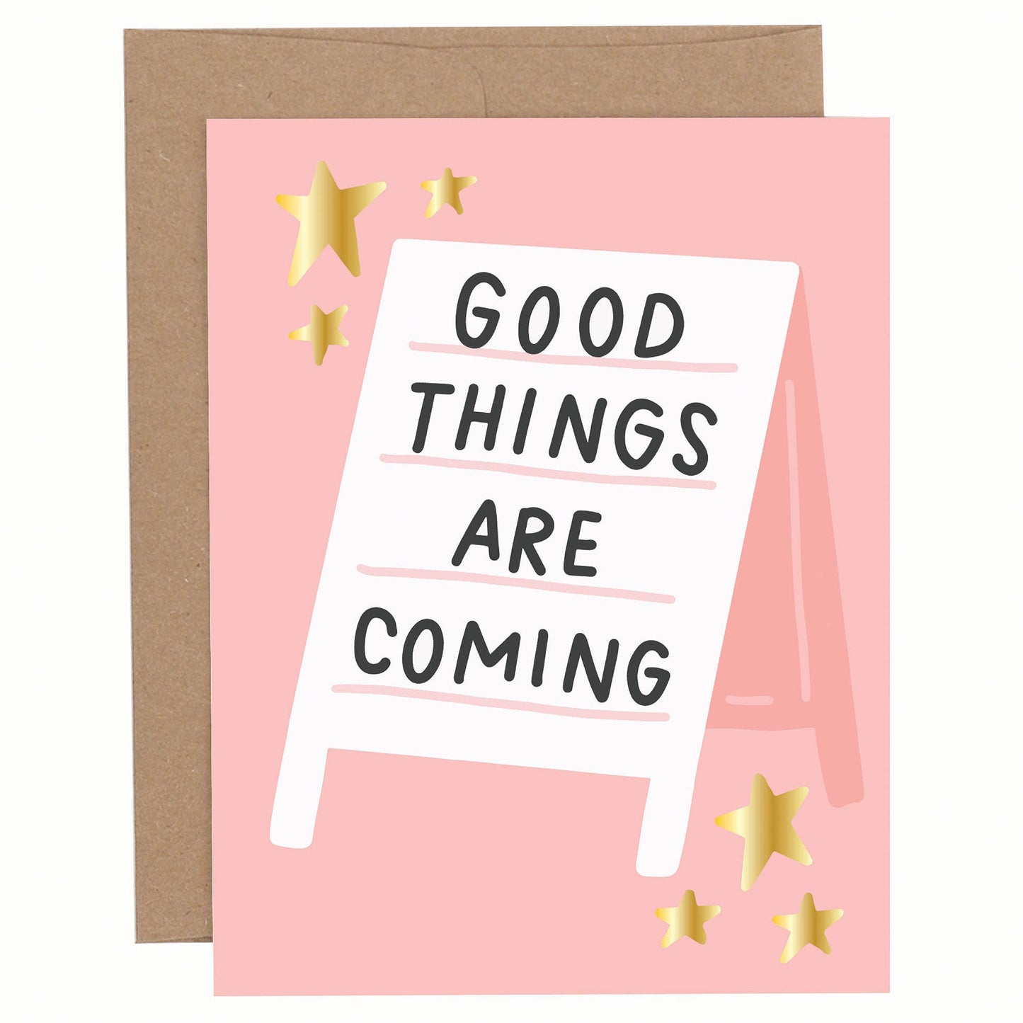 Good Things Are Coming Card