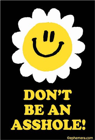 MAGNET: Don't be an asshole!