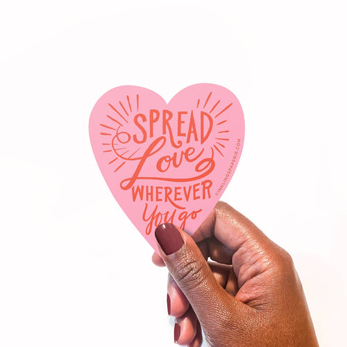 Spread Love Wherever You Go Sticker