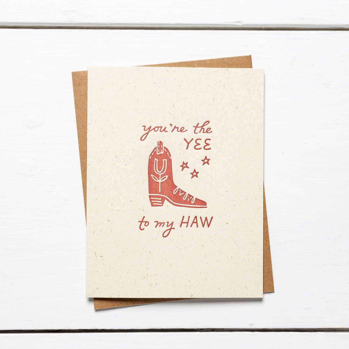 You're the YEE to my HAW Letterpress Card